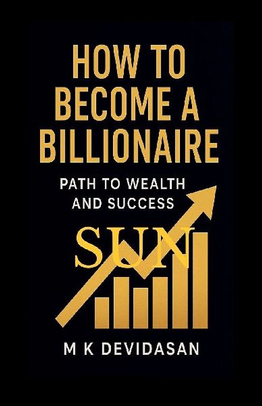 How to Become a Billionaire