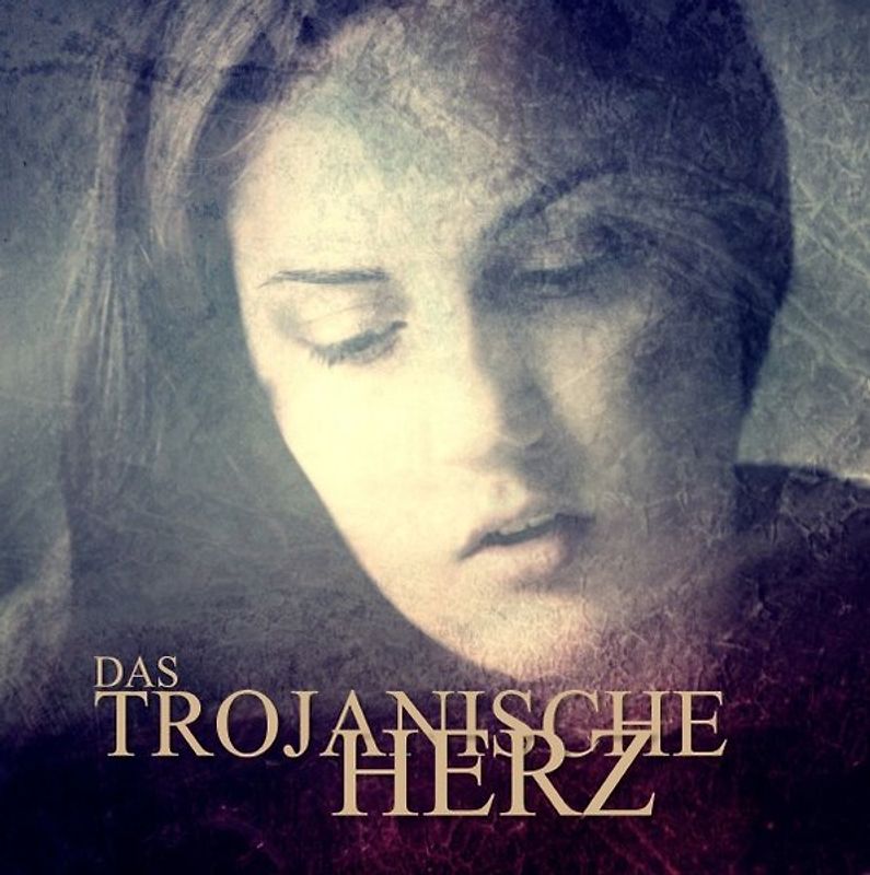 Das Trojanische Herz