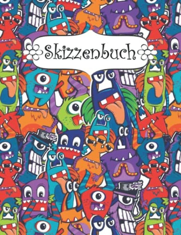 Skizzenbuch: Monster Skizzenbuch-Rohling Seiten zum Zeichnen, Malen, Schreiben, Skizzieren oder Kritzeln für Künstler, Lehrer, Erwachsene, Kinder, Jugendliche .