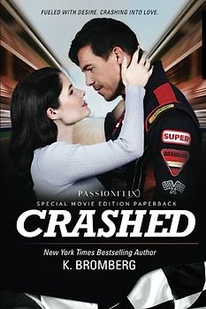 Crashed: Movie - Special Edition (The Driven Series)