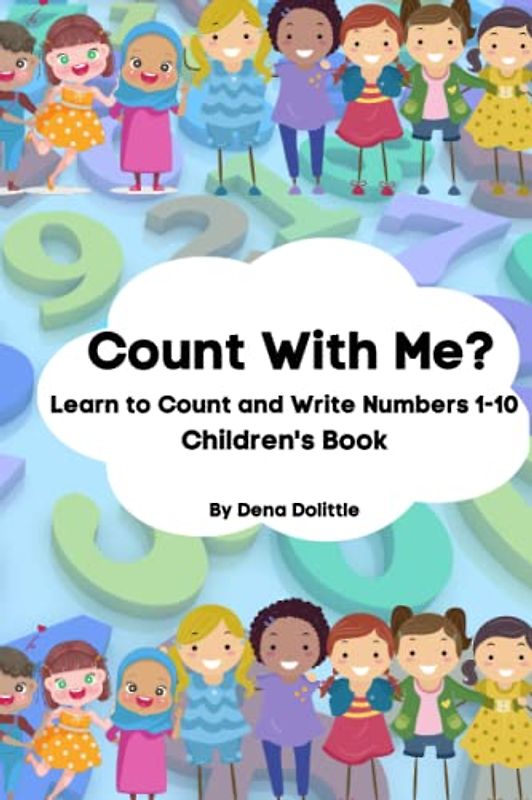 Can you Count with Me? Children's book Learn to Count numbers 1-10.