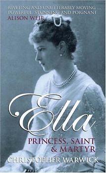 Ella: Princess, Saint and Martyr