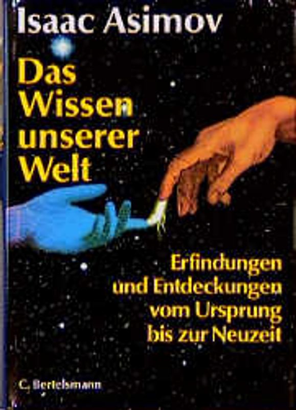 Das Wissen unserer Welt. Chronologie der Erfindungen und Entdeckungen