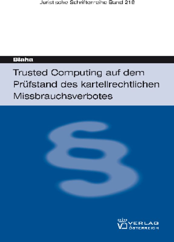 Trusted Computing auf dem Prüfstand des kartellrechtlichen Missbrauchsverbotes
