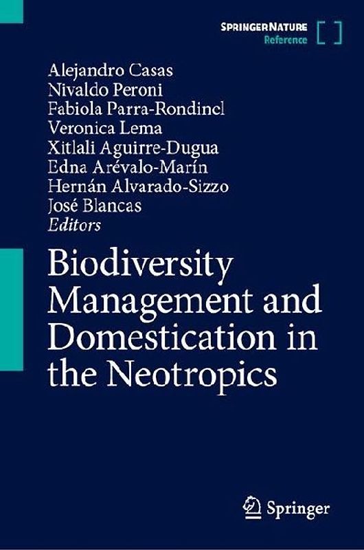 Biodiversity Management and Domestication in the Neotropics