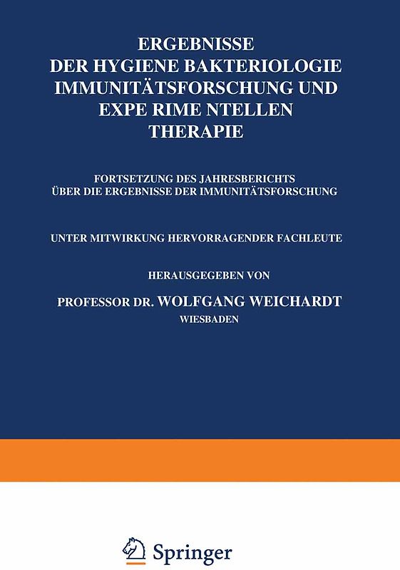 Ergebnisse der Hygiene Bakteriologie Immunitätsforschung und Experimentellen Therapie