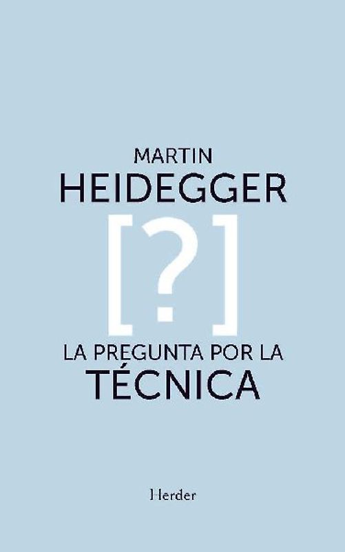La pregunta por la técnica