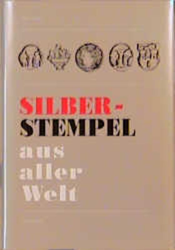 Silberstempel aus aller Welt