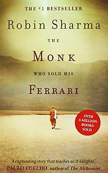 The Monk Who Sold His Ferrari - Robin S. Sharma