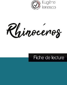Rhinocéros de Ionesco (fiche de lecture et analyse complète de l'¿uvre)