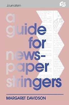 A Guide for Newspaper Stringers