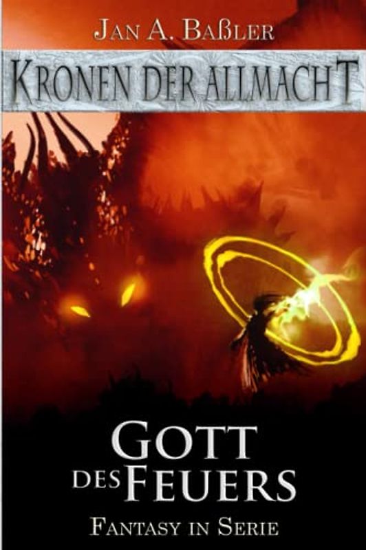 Gott des Feuers (Kronen der Allmacht, Band 9)
