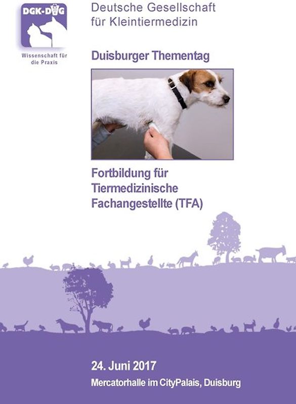 Duisburger Thementag: Fortbildung für Tiermedizinische Angestellte (TFA)
