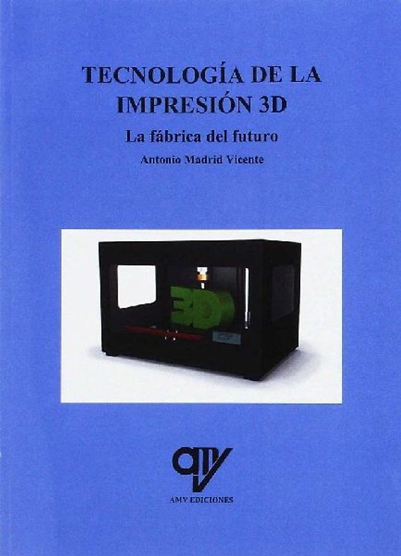Tecnología de la impresión 3D