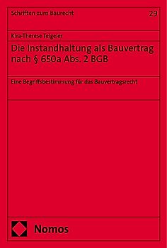 Die Instandhaltung als Bauvertrag nach § 650a Abs. 2 BGB