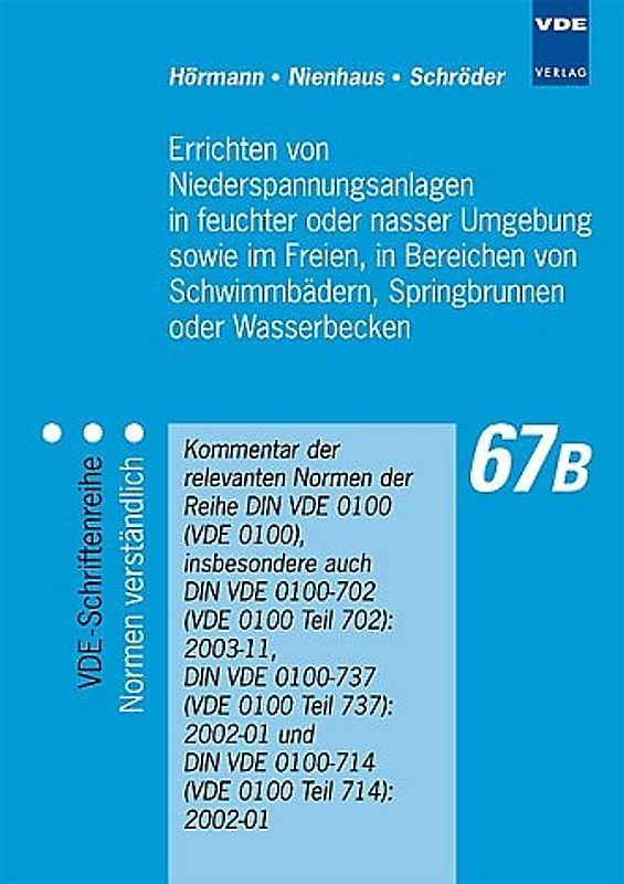 Errichten von Niederspannungsanlagen in feuchter oder nasser Umgebung sowie im Freien, in Bereichen von Schwimmbädern, Springbrunnen oder Wasserbecken