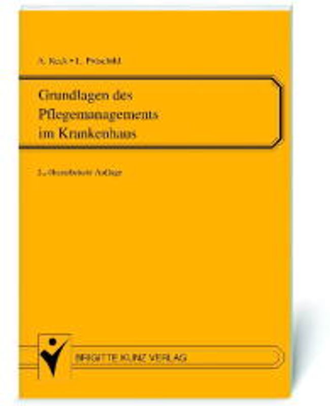 Grundlagen des Pflegemanagements im Krankenhaus