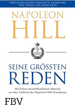Napoleon Hill – seine größten Reden