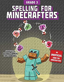Spelling for Minecrafters: Grade 3