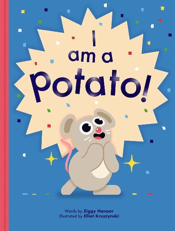 I Am a Potato!