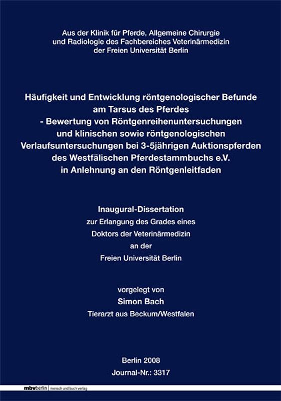 Häufigkeit und Entwicklung röntgenologischer Befunde am Tarsus des Pferdes