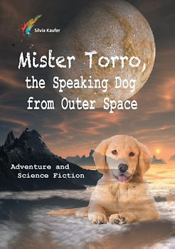 Mister Torro, the Speaking Dog from Outer Space