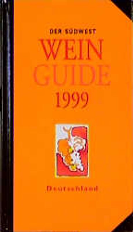 Der Südwest Wein Guide 1999 - Deutschland