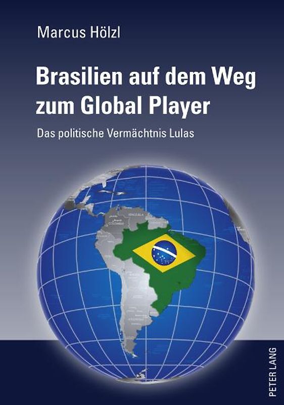 Brasilien auf dem Weg zum Global Player