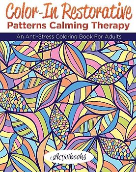 Color-In Restorative Patterns Calming Therapy