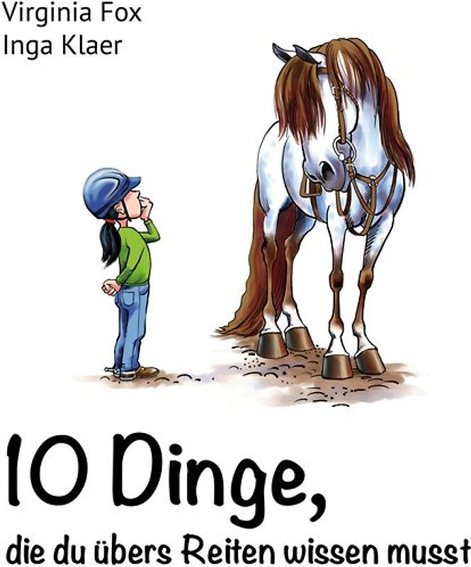 10 Dinge, die du übers Reiten wissen musst