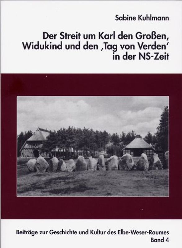 Der Streit um Karl den Großen, Widukind und den "Tag von Verden" in der NS-Zeit