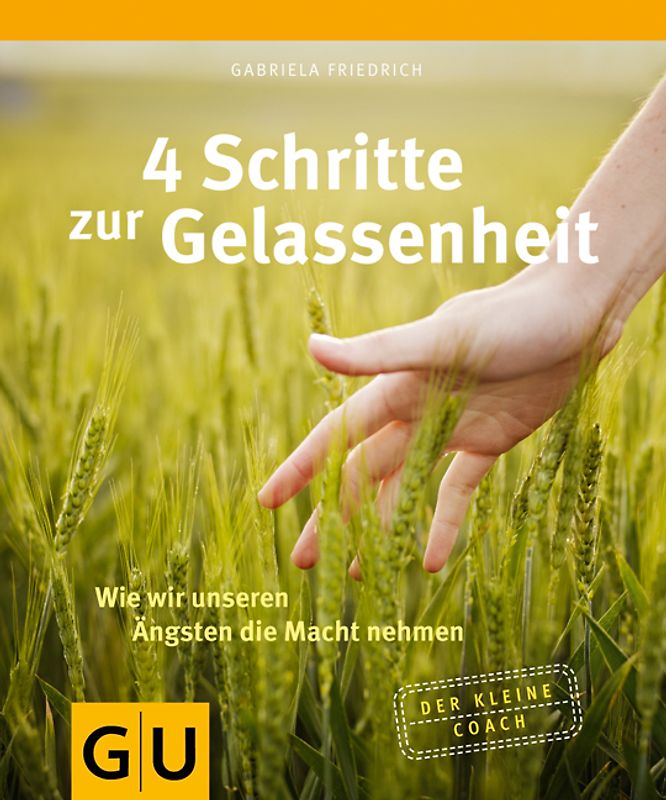 4 Schritte zur Gelassenheit