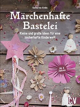 Märchenhafte Bastelei