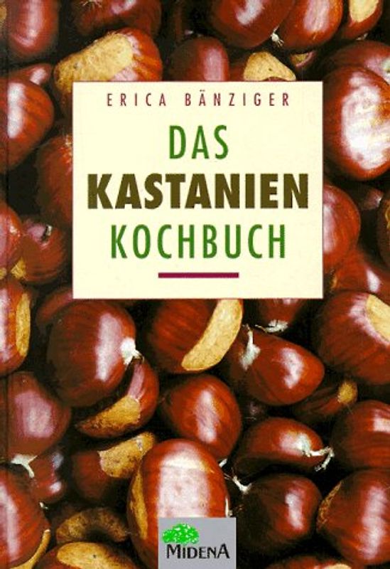 Das Kastanien-Kochbuch