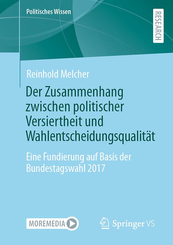 Der Zusammenhang zwischen politischer Versiertheit und Wahlentscheidungsqualität