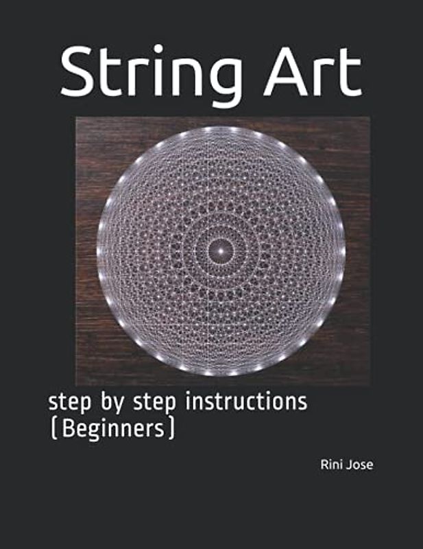 String Art: step by step instructions (Beginners)