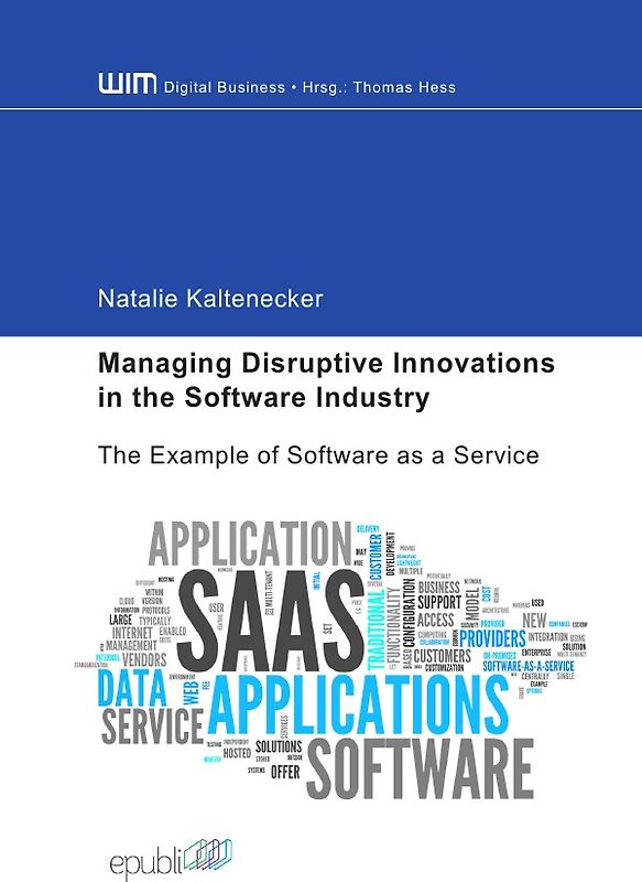 Managing Disruptive Innovations in the Software Industry