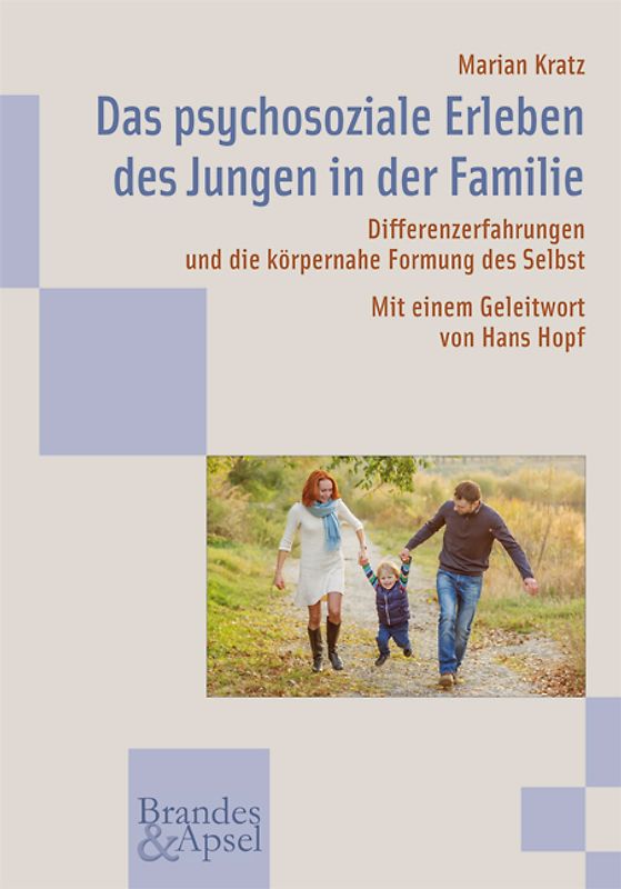 Das psychosoziale Erleben des Jungen in der Familie