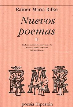 Nuevos poemas II : (la otra parte de los nuevos poemas) : texto bilingüe