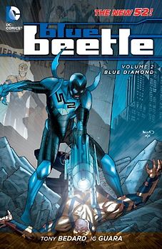 The New 52: Blue Beetle: Vol. 2 - Blue Diamond - Tony Bedard [Softcover]