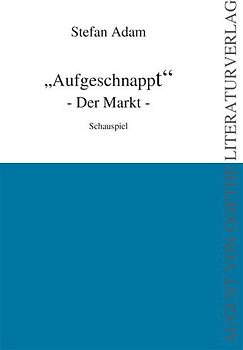 "Aufgeschnappt" - Der Markt -