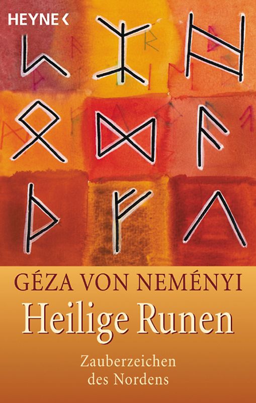 Heilige Runen. Zauberzeichen des Nordens