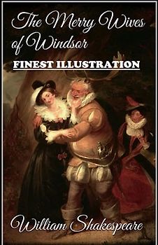 The Merry Wives of Windsor : Finest Illustration