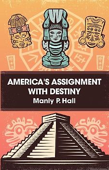 America's Assignment with Destiny