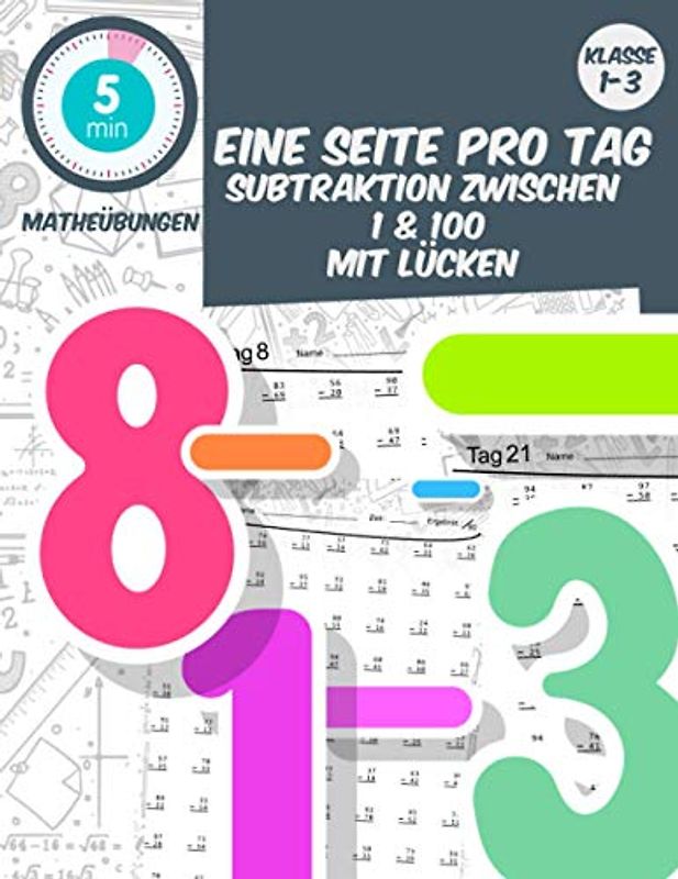 5 min matheübungen Eine seite pro tag subtraktion zwischen 1 & 100 mit lücken: klasse1-3 tägliche Matheübung, Mathe-Arbeitsbuch Alter 5-9 (5 Minuten Mathe-Übung am Tag, Band 9)
