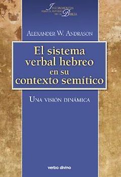 El sistema verbal hebreo en su contexto semítico : una visión dinámica