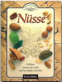 Nüsse - Kleine Bilbiothek der Küchenkunst