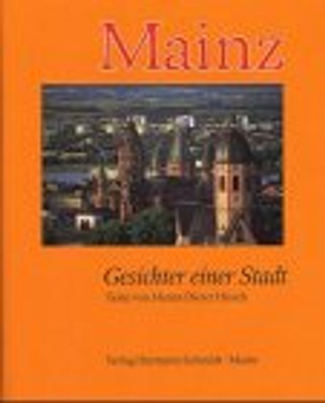 Mainz - Gesichter einer Stadt