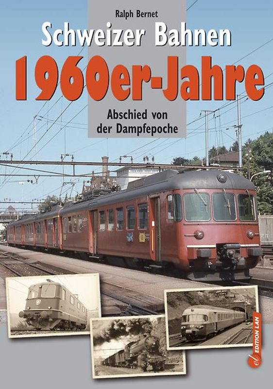 Schweizer Bahnen - 1960er-Jahre