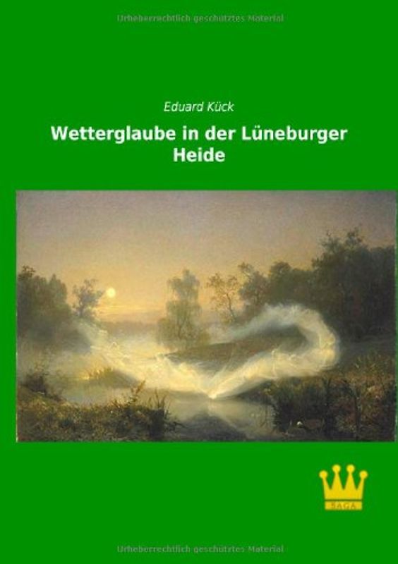 Wetterglaube in der Lueneburger Heide - Kueck, Eduard